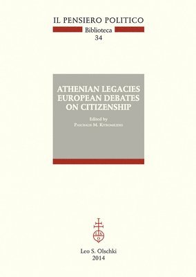 Paschalis M. Kitromilides - Athenian Legacies: European Debates on Citizenship, Häftad
