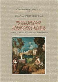 bokomslag Hesiod's Theogony as Source of the Iconological Program of Giorgione's &quot;Tempesta&quot;