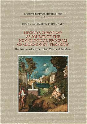 Hesiod's Theogony as Source of the Iconological Program of Giorgione's &quot;Tempesta&quot; 1