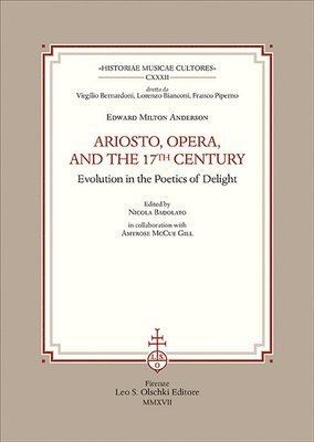 Edward Milton Anderson, Nicola Badolato - Ariosto, Opera, and the 17th Century, Häftad