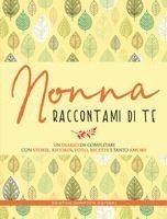 Nonna raccontami di te