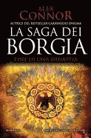 Alex Connor - Fine di una dinastia. La saga dei Borgia, Inbunden