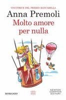 Anna Premoli - Molto amore per nulla, Häftad