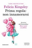 Felicia Kingsley - Prima regola: non innamorarsi, Häftad