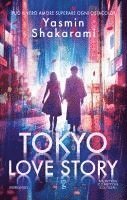 Yasmin Shakarami - Tokyo love story. Ediz. italiana, Inbunden