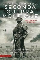 L' incredibile storia della seconda guerra mondiale