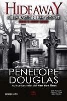 Penelope Douglas - Mille ragioni per odiarti. Hideaway. Devil's night series, Häftad