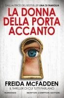 Freida McFadden - La donna della porta accanto, Inbunden