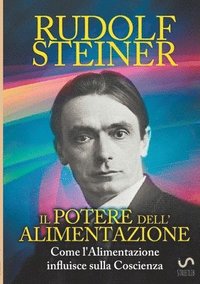 bokomslag Potere dell'Alimentazione - Come l'Alimentazione influisce sulla Coscienza