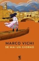 Marco Vichi - Vichi, M: Se mai un giorno, Häftad