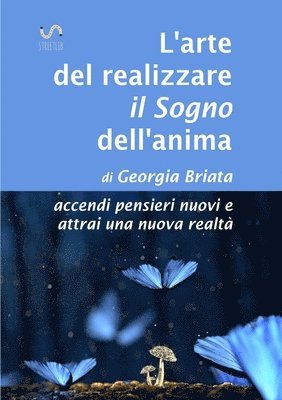 bokomslag L'arte del realizzare il Sogno dell'anima