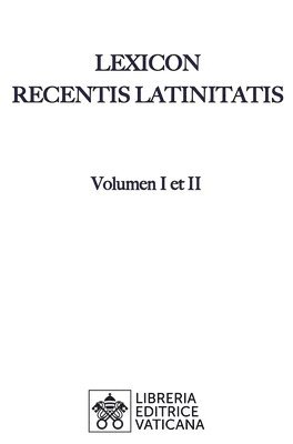 Lexicon Recentis Latinitatis 1