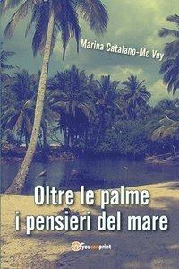 bokomslag Oltre le palme i pensieri del mare