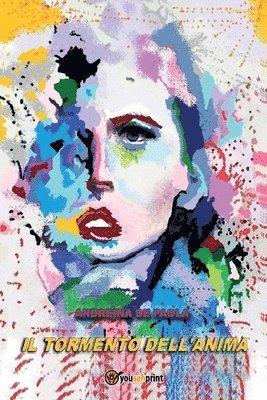 Andreina de Paola, Andreina De Paola - tormento dell'anima, Häftad