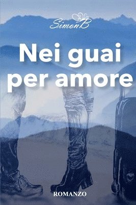 bokomslag Nei guai per amore