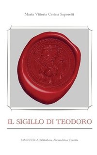 bokomslag Il sigillo di Teodoro