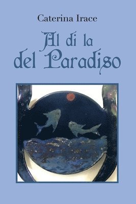 Al di la del Paradiso 1