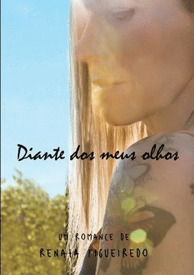 Renata Figueiredo - Diante dos meus olhos, Häftad. Tillgänglighet: Lägg i varukorg