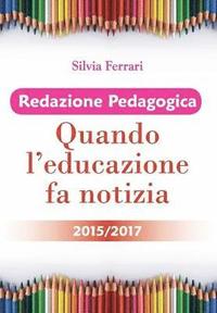 bokomslag Redazione Pedagogica - Quando l'educazione fa notizia - 2015/2017