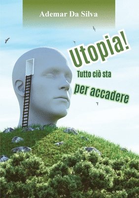 bokomslag Utopia! Tutto ci sta per accadere