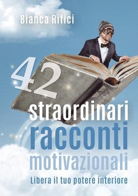 bokomslag 42 straordinari racconti motivazionali