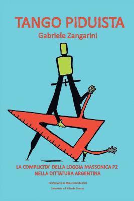 Gabriele Zangarini - Tango Piduista, Häftad