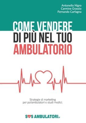 bokomslag Come vendere di pi nel tuo ambulatorio