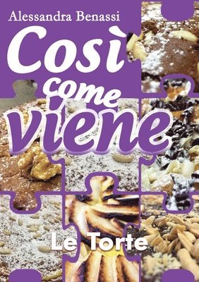 Cos come viene - LE TORTE 1