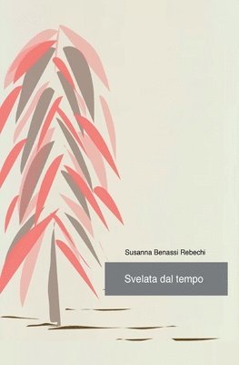 Svelata dal tempo 1