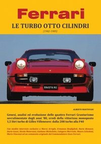 bokomslag Ferrari LE TURBO OTTO CILINDRI (1982-1989)