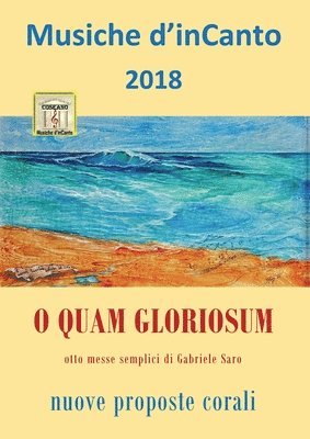 bokomslag Musiche d'inCanto 2018 - O quam gloriosum