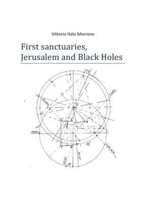 bokomslag First sanctuaries - Jerusalem and Black Holes