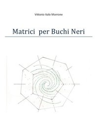 bokomslag Matrici per Buchi Neri