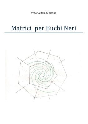 Matrici per Buchi Neri 1