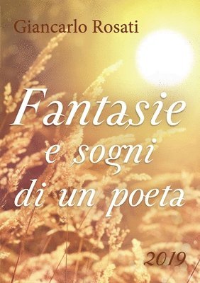 Fantasie e sogni di un poeta 1