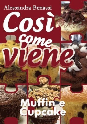 bokomslag Cos come viene - MUFFIN E CUPCAKE