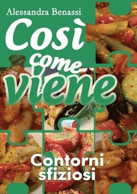 Cos come viene - CONTORNI SFIZIOSI 1