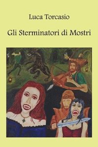 bokomslag Gli Sterminatori di Mostri