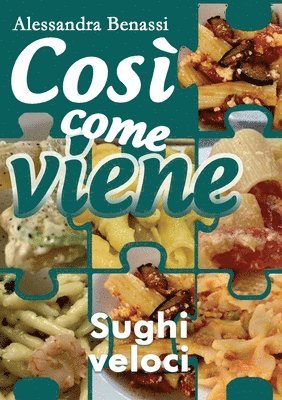 bokomslag Cos come viene - SUGHI VELOCI