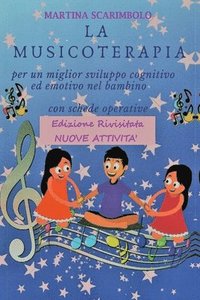 bokomslag La musicoterapia per un migliore sviluppo cognitivo ed emotivo del bambino