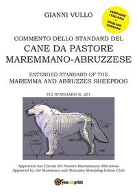 bokomslag Commento dello Standard del cane da Pastore Maremmano-Abruzzese