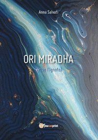 bokomslag Ori Miradha (Verso l'Ignoto)