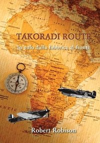 bokomslag Takoradi Route