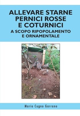 bokomslag Allevare starne pernici rosse e coturnici a scopo ripopolamento e ornamentale