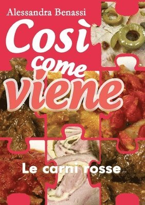 Cos come viene. Le carni rosse 1