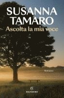 Susanna Tamaro - Ascolta la mia voce, Häftad