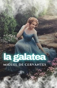 bokomslag La Galatea