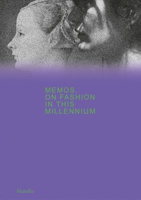 bokomslag Memos: On Fashion in This Millennium