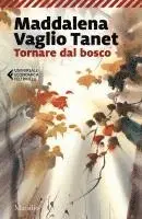 Maddalena Vaglio Tanet - Tornare dal bosco, Häftad. Tillgänglighet: Lägg i varukorg
