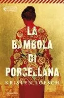 Kristen Loesch - La bambola di porcellana, Häftad. Tillgänglighet: Lägg i varukorg